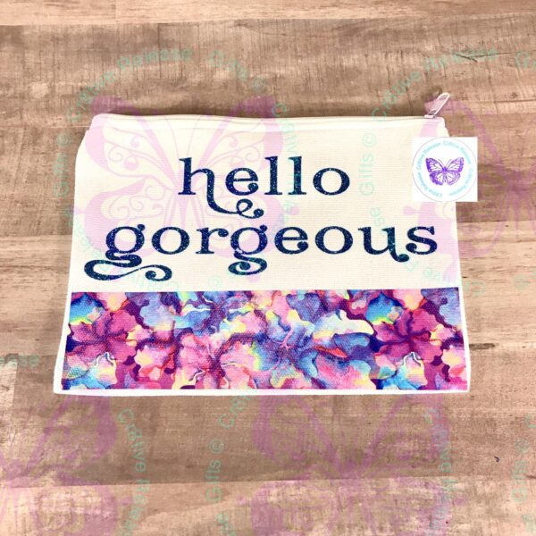 Hello Gorgeous Zipper Bag by Cr8tive Release Gifts