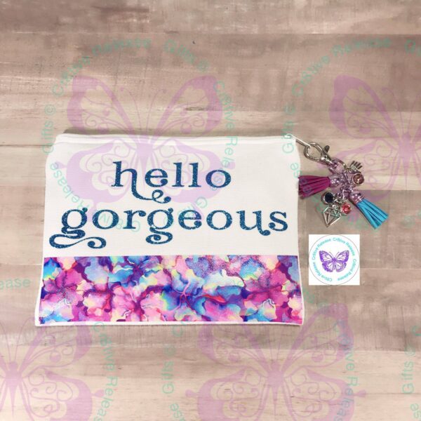 Hello Gorgeous Zipper Bag by Cr8tive Release Gifts