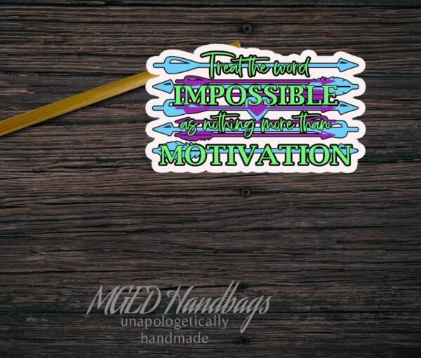 Treat The Word Impossible Arrows Sticker Sheet of 11 made by MGED Handbags