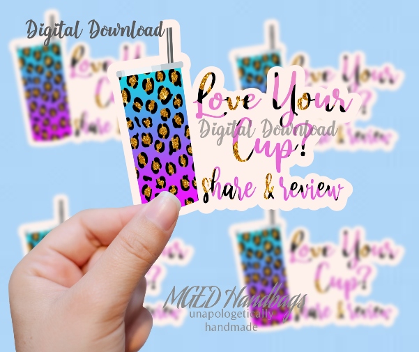 Love Your New Cup Sticker Print Your Own Includes SVG PNG JPG Digital Download Handmade by MGEDHandbags