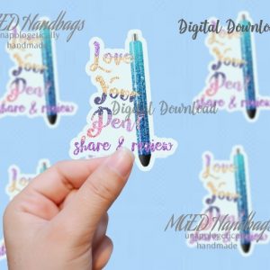 Love Your Pen Sticker Print Your Own Digital Download Includes SVG PNG JPEG Handmade by MGEDHandbags