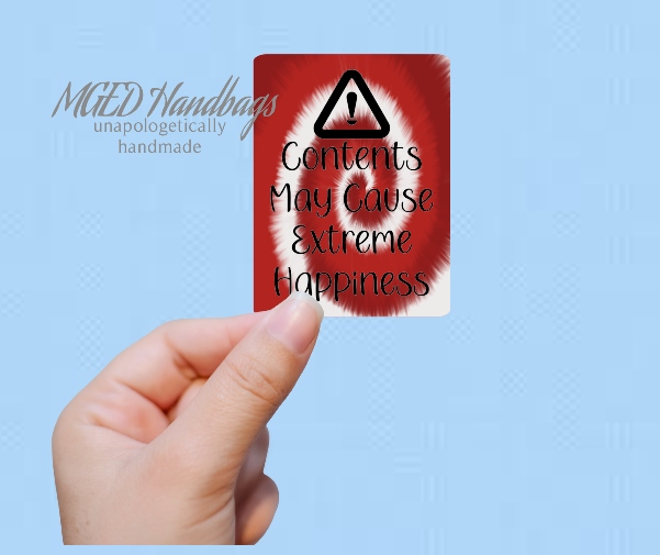 Warning Extreme Happiness Stickers Set of 25 Shipping Included Handmade by MGEDHandbags