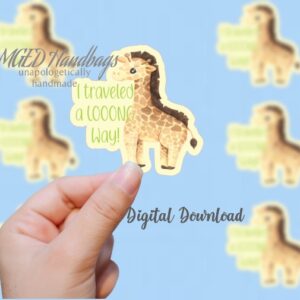 I Traveled a Looong Way Sticker Digital Download Print Your Own Stickers Handmade by MGEDHandbags